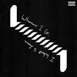 Wherever I go, I want to leave